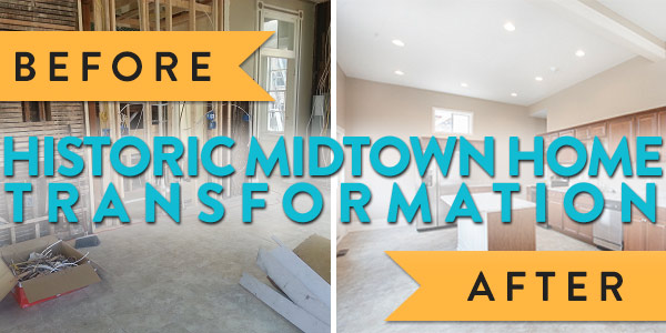 Historic Midtown Home Transformation